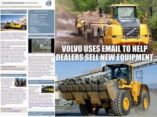 VOLVO USES EMAIL TO HELP
DEALERS SELL NEW EQUIPMENT
 