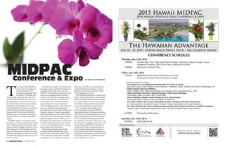 8 LANDSCAPE HAWAII JULY | AUGUST 2015
T
he 20th Annual MIDPAC
Horticultural Conference
& Expo, themed, “The
Hawaiian Advan...