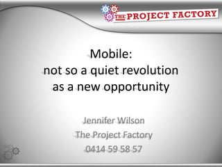 The new web: mobile New technologies, new applications (new ways of connecting) #ATSYDM Jennifer Wilson 