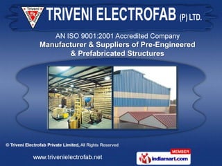 Manufacturer & Suppliers of Pre-Engineered
       & Prefabricated Structures
 