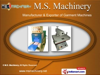 Manufacturer & Exporter of Garment Machines
 