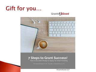 ©Grants4Good LLC®
 