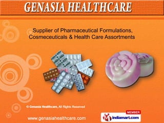 Supplier of Pharmaceutical Formulations,
Cosmeceuticals & Health Care Assortments
 