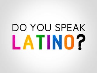 Do you Speak Latino? by 121