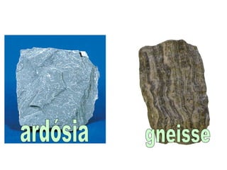 ardósia gneisse 