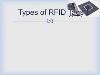 Types of RFID Tags
        
 