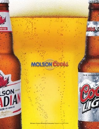 Molson Coors Brewing Company 2006 Annual Report
 Molson Coors Brewing Company Rapport annuel 2006
 
