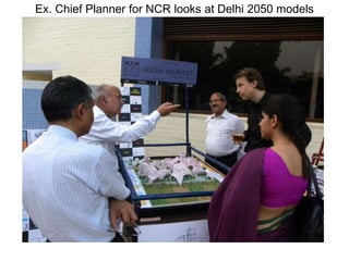 Ex. Chief Planner for NCR looks at Delhi 2050 models
 