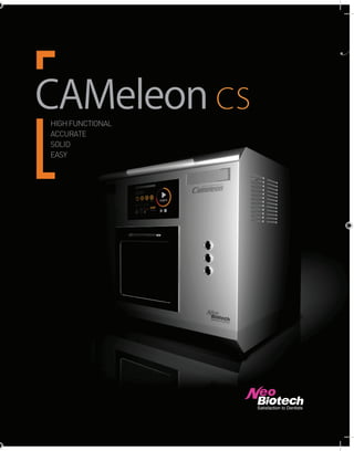 CAMeleon csHIGH FUNCTIONAL
ACCURATE
SOLID
EASY
 