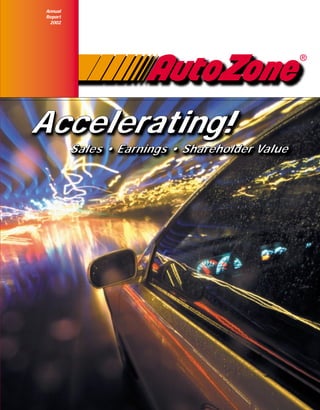 Annual
Report
 2002




Accelerating!
 Accelerating!
         Sales • Earnings • Shareholder Value
             Sales • Earnings • Shareholder Va
 