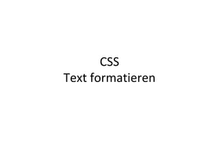 CSS Text formatieren 