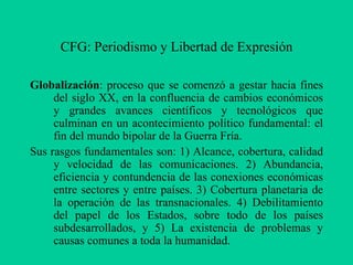 CFG: Periodismo y Libertad de Expresión ,[object Object],[object Object]