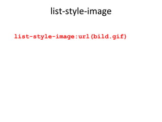 list-style-image list-style-image:url(bild.gif)  
