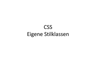 CSS Eigene Stilklassen 