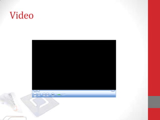 Video
 