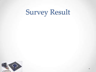 Survey Result
 