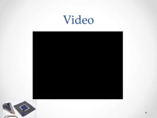 Video
 