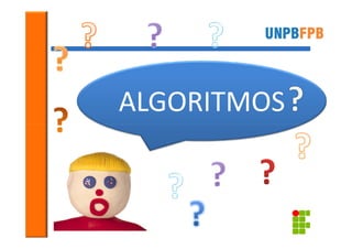 ALGORITMOS
 