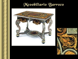 Mcoobiliario Barroco
 
