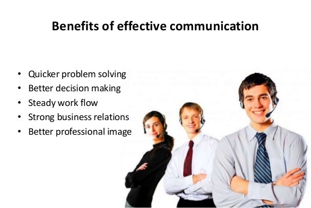the benefits of effective communication skills in an organization the benefits of effective communication skills in an organization