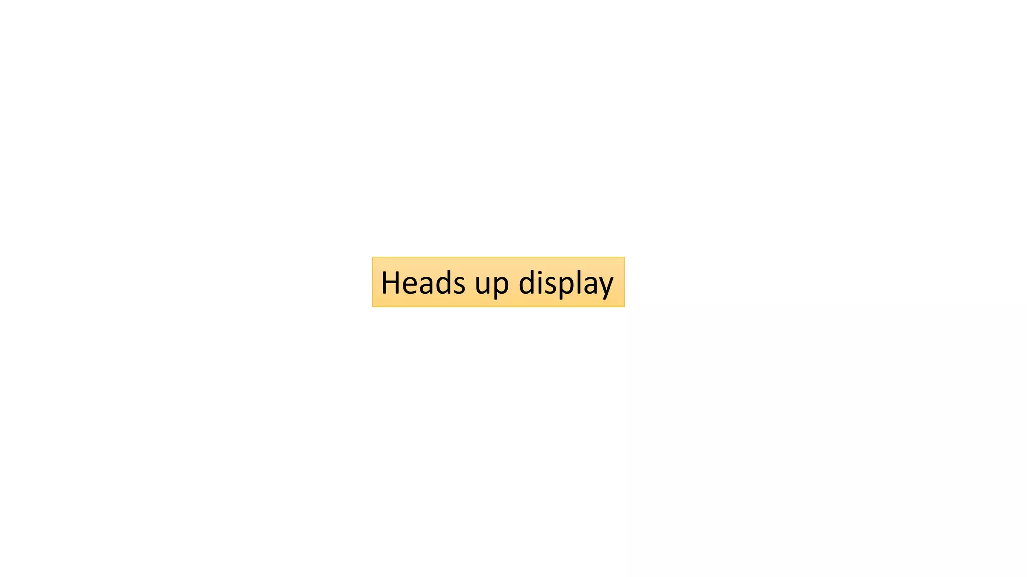 Heads up display  