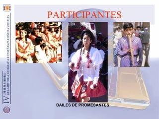 PARTICIPANTES BAILES DE PROMESANTES   