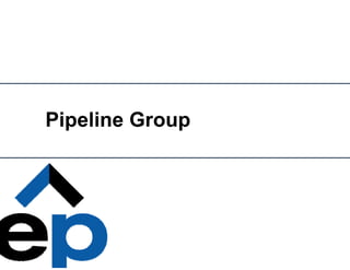 Pipeline Group
 