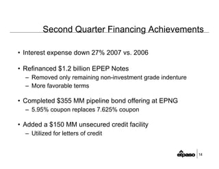 el paso  2Q2007EarningsFINAL(B&WPrint)