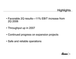el paso  2Q2007EarningsFINAL(B&WPrint)