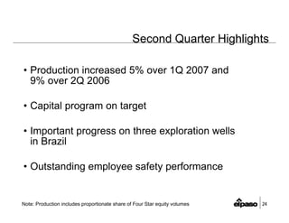 el paso  2Q2007EarningsFINAL(B&WPrint)