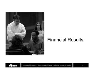 el paso  2Q2007EarningsFINAL(B&WPrint)