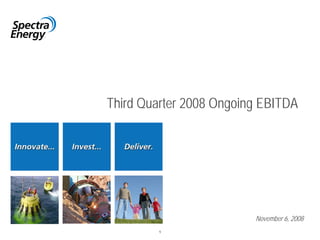 Third Quarter 2008 Ongoing EBITDA




                         November 6, 2008
         1
 