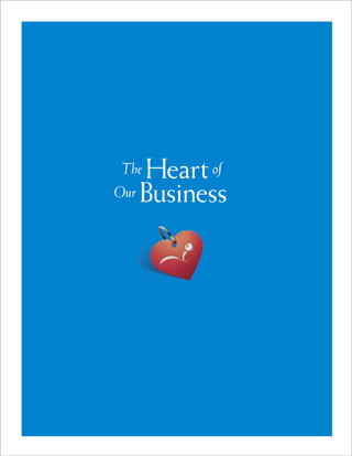 Heart of
The
Our Business
 