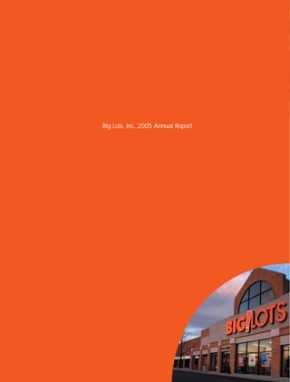 Big Lots, Inc. 2005 Annual Report
 