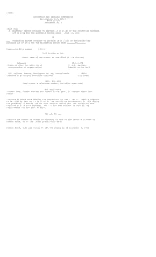 <PAGE>

                         SECURITIES AND EXCHANGE COMMISSION
                               Washington, D.C. 20549
                                     Form 10-Q/A
                                   Amendment No. 1


(Mark One)
  X QUARTERLY REPORT PURSUANT TO SECTION 13 OR 15(d) OF THE SECURITIES EXCHANGE
     ACT OF 1934 FOR THE QUARTERLY PERIOD ENDED  JULY 31, 2002

                                            OR

___ TRANSITION REPORT PURSUANT TO SECTION 13 OR 15(d) OF THE SECURITIES
EXCHANGE ACT OF 1934 FOR THE TRANSITION PERIOD FROM _______TO_______


Commission file number       1-9186

                                  Toll Brothers, Inc.

             (Exact name of registrant as specified in its charter)


         Delaware                                          23-2416878
(State or other jurisdiction of                         (I.R.S. Employer
 incorporation or organization)                         Identification No.)


 3103 Philmont Avenue, Huntingdon Valley, Pennsylvania             19006
(Address of principal executive offices)                        (Zip Code)


                                 (215) 938-8000
              (Registrant's telephone number, including area code)


                                 Not applicable
(Former name, former address and former fiscal year, if changed since last
report)


Indicate by check mark whether the registrant (1) has filed all reports required
to be filed by Section 13 or 15(d) of the Securities Exchange Act of 1934 during
the preceding 12 months (or for such shorter period that the registrant was
required to file such reports), and (2) has been subject to such filing
requirements for the past 90 days.


                                      Yes _X_ No ___


Indicate the number of shares outstanding of each of the issuer's classes of
common stock, as of the latest practicable date:


Common Stock, $.01 par value: 70,197,050 shares as of September 6, 2002
 