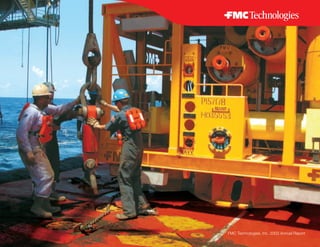 FMC Technologies, Inc. 2003 Annual Report
 
