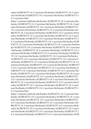 ooks/AUBUS375.14.1/sections/fm/books/AUBUS375.14.1/secti
ons/fm/books/AUBUS375.14.1/sections/fm/books/AUBUS375.1
4.1/sections/fm#
https://content.ashford.edu/books/AUBUS375.14.1/sections/fm/
books/AUBUS375.14.1/sections/fm/books/AUBUS375.14.1/sect
ions/fm/books/AUBUS375.14.1/sections/fm/books/AUBUS375.
14.1/sections/fm/books/AUBUS375.14.1/sections/fm/books/AU
BUS375.14.1/sections/fm/books/AUBUS375.14.1/sections/fm/b
ooks/AUBUS375.14.1/sections/fm/books/AUBUS375.14.1/secti
ons/fm/books/AUBUS375.14.1/sections/fm/books/AUBUS375.1
4.1/sections/fm/books/AUBUS375.14.1/sections/fm/books/AUB
US375.14.1/sections/fm/books/AUBUS375.14.1/sections/fm/boo
ks/AUBUS375.14.1/sections/fm/books/AUBUS375.14.1/sections
/fm/books/AUBUS375.14.1/sections/fm/books/AUBUS375.14.1/
sections/fm/books/AUBUS375.14.1/sections/fm/books/AUBUS3
75.14.1/sections/fm/books/AUBUS375.14.1/sections/fm/books/
AUBUS375.14.1/sections/fm/books/AUBUS375.14.1/sections/f
m/books/AUBUS375.14.1/sections/fm/books/AUBUS375.14.1/s
ections/fm/books/AUBUS375.14.1/sections/fm/books/AUBUS37
5.14.1/sections/fm/books/AUBUS375.14.1/sections/fm/books/A
UBUS375.14.1/sections/fm/books/AUBUS375.14.1/sections/fm/
books/AUBUS375.14.1/sections/fm/books/AUBUS375.14.1/sect
ions/fm/books/AUBUS375.14.1/sections/fm/books/AUBUS375.
14.1/sections/fm/books/AUBUS375.14.1/sections/fm/books/AU
BUS375.14.1/sections/fm/books/AUBUS375.14.1/sections/fm/b
ooks/AUBUS375.14.1/sections/fm/books/AUBUS375.14.1/secti
ons/fm/books/AUBUS375.14.1/sections/fm/books/AUBUS375.1
4.1/sections/fm#
https://content.ashford.edu/books/AUBUS375.14.1/sections/fm/
books/AUBUS375.14.1/sections/fm/books/AUBUS375.14.1/sect
ions/fm/books/AUBUS375.14.1/sections/fm/books/AUBUS375.
14.1/sections/fm/books/AUBUS375.14.1/sections/fm/books/AU
BUS375.14.1/sections/fm/books/AUBUS375.14.1/sections/fm/b
ooks/AUBUS375.14.1/sections/fm/books/AUBUS375.14.1/secti
ons/fm/books/AUBUS375.14.1/sections/fm/books/AUBUS375.1
4.1/sections/fm/books/AUBUS375.14.1/sections/fm/books/AUB
 