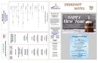 DEERFOOTDEERFOOTDEERFOOTDEERFOOT
NOTESNOTESNOTESNOTES
December 29, 2019
GreetersDecember29,2019
IMPACTGROUP4
WELCOME TO THE
DEERFOOT
CONGREGATION
We want to extend a warm wel-
come to any guests that have come
our way today. We hope that you
enjoy our worship. If you have
any thoughts or questions about
any part of our services, feel free
to contact the elders at:
elders@deerfootcoc.com
CHURCH INFORMATION
5348 Old Springville Road
Pinson, AL 35126
205-833-1400
www.deerfootcoc.com
office@deerfootcoc.com
SERVICE TIMES
Sundays:
Worship 8:15 AM
Bible Class 9:30 AM
Worship 10:30 AM
Worship 5:00 PM
Wednesdays:
7:00 PM
SHEPHERDS
Michael Dykes
John Gallagher
Rick Glass
Sol Godwin
Skip McCurry
Darnell Self
MINISTERS
Richard Harp
Tim Shoemaker
Johnathan Johnson
NewYearsPassage
ScriptureReading:Galatians2:20
Lamentation___:___
Galatians___:___
1.IH_________BeenC______________W________C_____________.
Galatians___:___
Galatians___:___
2.ItIsN___L__________IW____L________.
Philippians___:___-___
3.ButC____________W____L__________inM___.
Philippians___:___-___
4.AndtheL____________IN_________L_________intheF________,
Romans___:___-___
5.IL___________byF___________intheS______ofG_______.
a.W______L____________M____.
Hebrews___:___-___
b.A______G_____________H___________forM_____.
Galatians___:___-___
10:30AMService
Welcome
OpeningPrayer
RobertJeffery
LordSupper/Offering
DavidSkelton
ScriptureReading
StevePutnam
Sermon
————————————————————
5:00PMService
OpeningPrayer
DarrelMitchell
Lord’sSupper/Offering
YoshiSugita
DOMforJanuary
Washington,Wilson,Cobb
BusDrivers
December29JamesMorris515-5644
January5ButchKey790-3396
January12DavidSkelton541-5226
WEBSITE
deerfootcoc.com
office@deerfootcoc.com
205-833-1400
8:15AMService
Welcome
OpeningPrayer
JackTaggart
LordSupper/Offering
DenisWilliams
ScriptureReading
PaulWindham
Sermon
BaptismalGarmentsfor
January
BarbaraFields
JanetSnow
EldersDownFront
8:15AMSolGodwin
10:30AMRickGlass
5:00PMJohnGallagher
Numbers 6: 24-26
 
