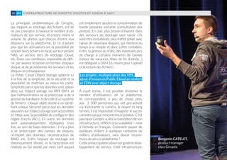 L’INFRASTRUCTURE DE GIROPTIC (PHOTOS ET VIDÉOS À 360°)10 #01
La principale problématique de Giroptic,
par rapport au stockage des fichiers, est de
ne pas connaître à l’avance le nombre d’uti-
lisateurs de son service, et encore moins le
volume de photos que chacun d’entre eux
déposera sur la plateforme. Et ce d’autant
plus que les utilisateurs ont la possibilité de
stocker leurs fichiers en local, sur leur propre
NAS, un service tiers de stockage Cloud,
etc. Dans ces conditions, impossible de défi-
nir par avance le besoin en termes d’espace
disque, et de provisionner les serveurs et les
disques en conséquence.
Le Public Cloud Object Storage apporte ici
à la fois de la simplicité, de la sécurité et la
possibilité de maîtriser au mieux les coûts.
Simplicité parce que les données sont uploa-
dées sur l’object storage via l’API OVH, et
que l’administrateur ne se préoccupe ni de la
gestionduhardware,nidecelled'unsystème
de fichiers : chaque objet stocké a un identi-
fiant unique. Sécurité parce que les données
pousséessurl’objectstoragesontaccessibles
en https avec la possibilité de configurer des
règles d’accès (ACL). En outre, les données
sont automatiquement répliquées trois
fois, au sein de baies distinctes : il n’y a plus
à se préoccuper des pannes de disques,
ré-import des données, reconstruction de
RAID, etc. Enfin, l’espace de stockage est
théoriquement illimité, et la facturation est
réalisée au Go stocké par mois, tarif auquel
est simplement ajoutée la consommation de
bande passante sortante (consultation des
photos). En clair, plus besoin d’investir dans
des serveurs de stockage sans savoir s’ils
vont être rentabilisés, plus d’effet palier avec
l’ajout de nouveaux disques, qui mettent du
temps à se remplir et donc à être rentables.
Enfin, la gestion du trafic, des éventuels pics
de charge à certains moments de l’année
(retour de vacances, fêtes de fin d’année…)
est déléguée à OVH. Du moins pour l’upload
et la lecture des fichiers !
Les projets : multiplication des VPS,
ajout d'instances Public Cloud en renfort
et CDN over object storage
À court terme, il est possible d’estimer le
nombre d’utilisateurs de la plateforme.
Ils correspondent, à peu de chose près,
aux 3 500 personnes qui ont pré-acheté
via Kickstarter la caméra. À moyen et long
termes, il est impossible d’imaginer le succès
commercial que rencontrera le produit. C’est
pourquoi Giroptic a, dès la conception de son
infrastructure, réfléchi à sa scalabilité – mise
à l’échelle en français. Comment passer de
quelques milliers à quelques centaines de
milliers d’utilisateurs, sans devoir recons-
truire de zéro la plateforme ?
Cettepréoccupationabiensûrguidéledéve-
loppement du service. Côté infrastructure,
Benjamin CATELET,
product manager
chez Giroptic
 