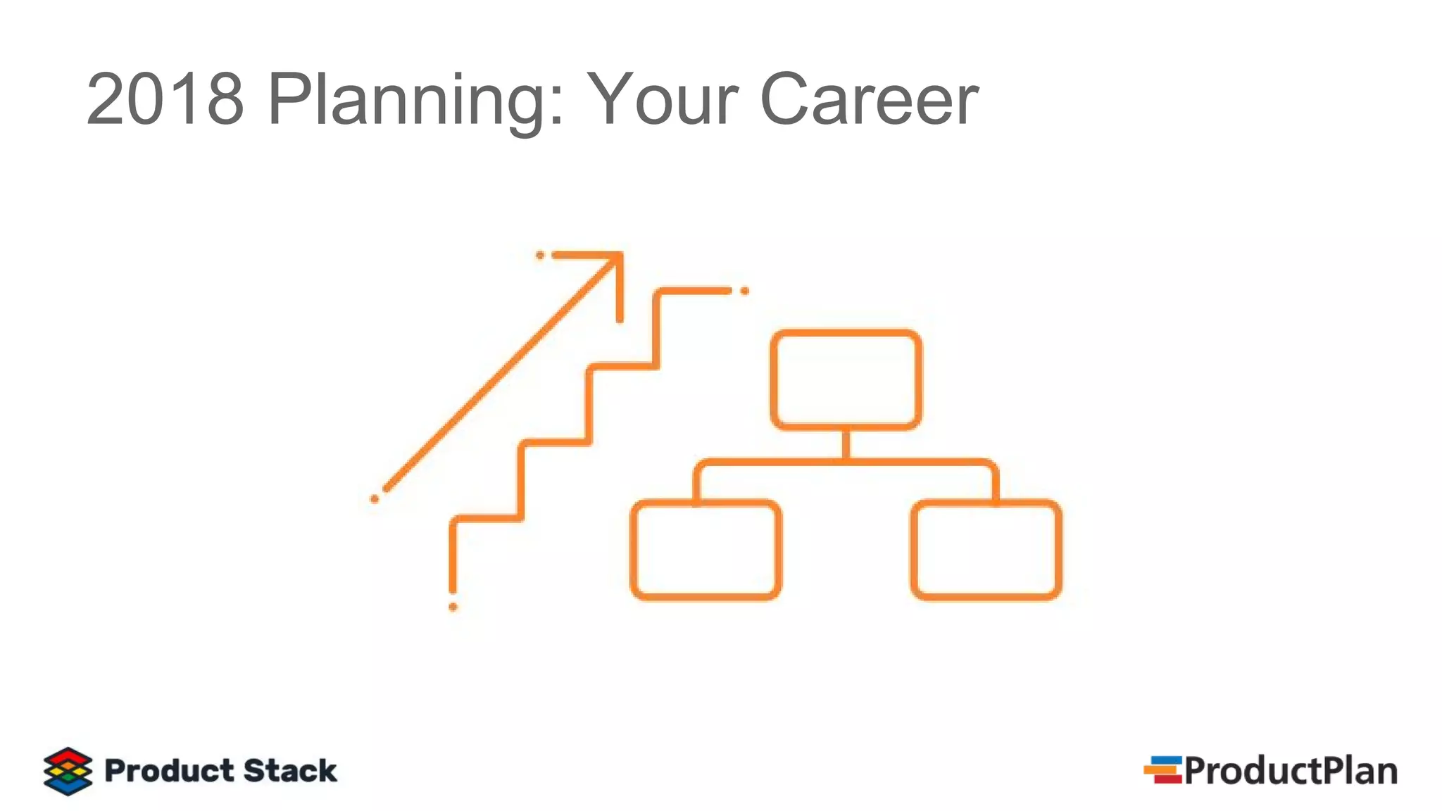 2018 Planning: Your Career
 