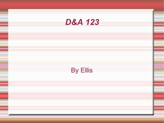 D&A 123 By Ellis 