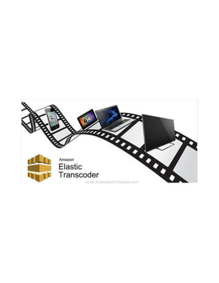 Amazon  Video Transcoder