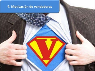 4. Motivación de vendedores
 