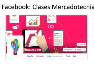 Facebook: Clases Mercadotecnia
 