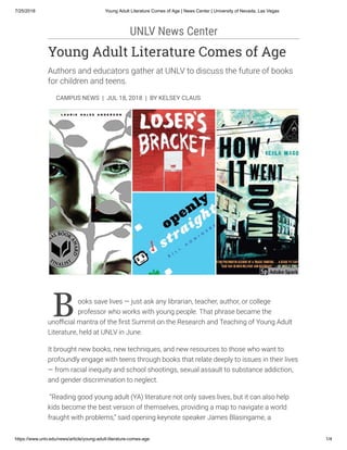 7/25/2018 Young Adult Literature Comes of Age | News Center | University of Nevada, Las Vegas
https://www.unlv.edu/news/ar...