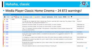 Hahaha, classic
 Media Player Classic Home Cinema – 24 872 warnings!
57
 