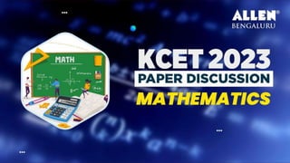 KCET 2023 Paper Discussion
 
