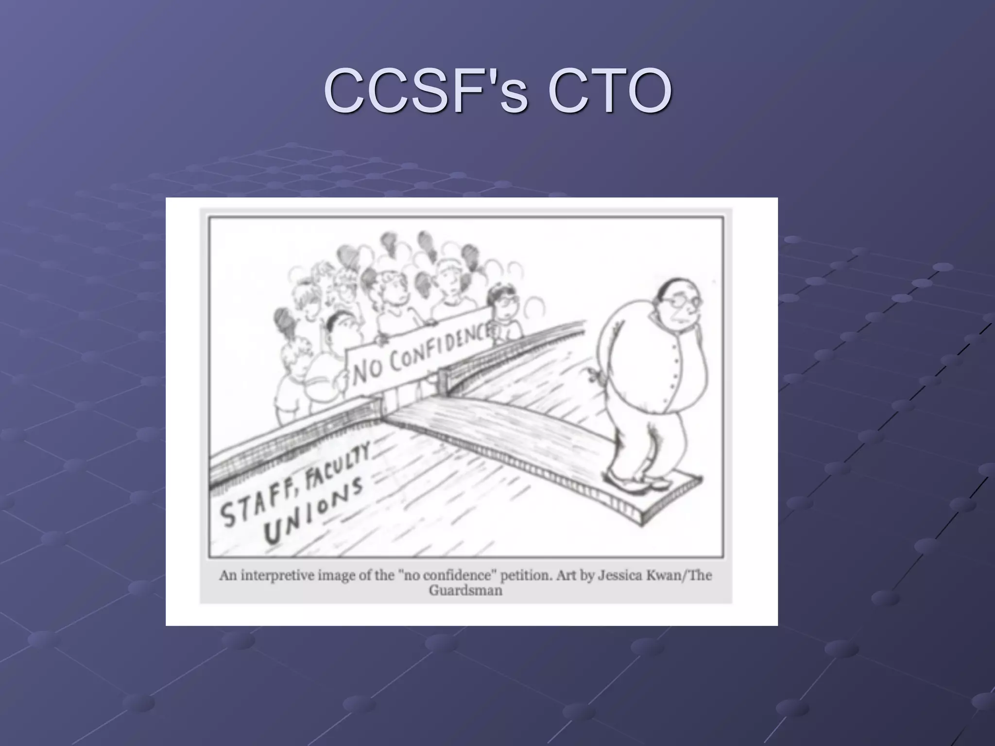 CCSF's CTO
 