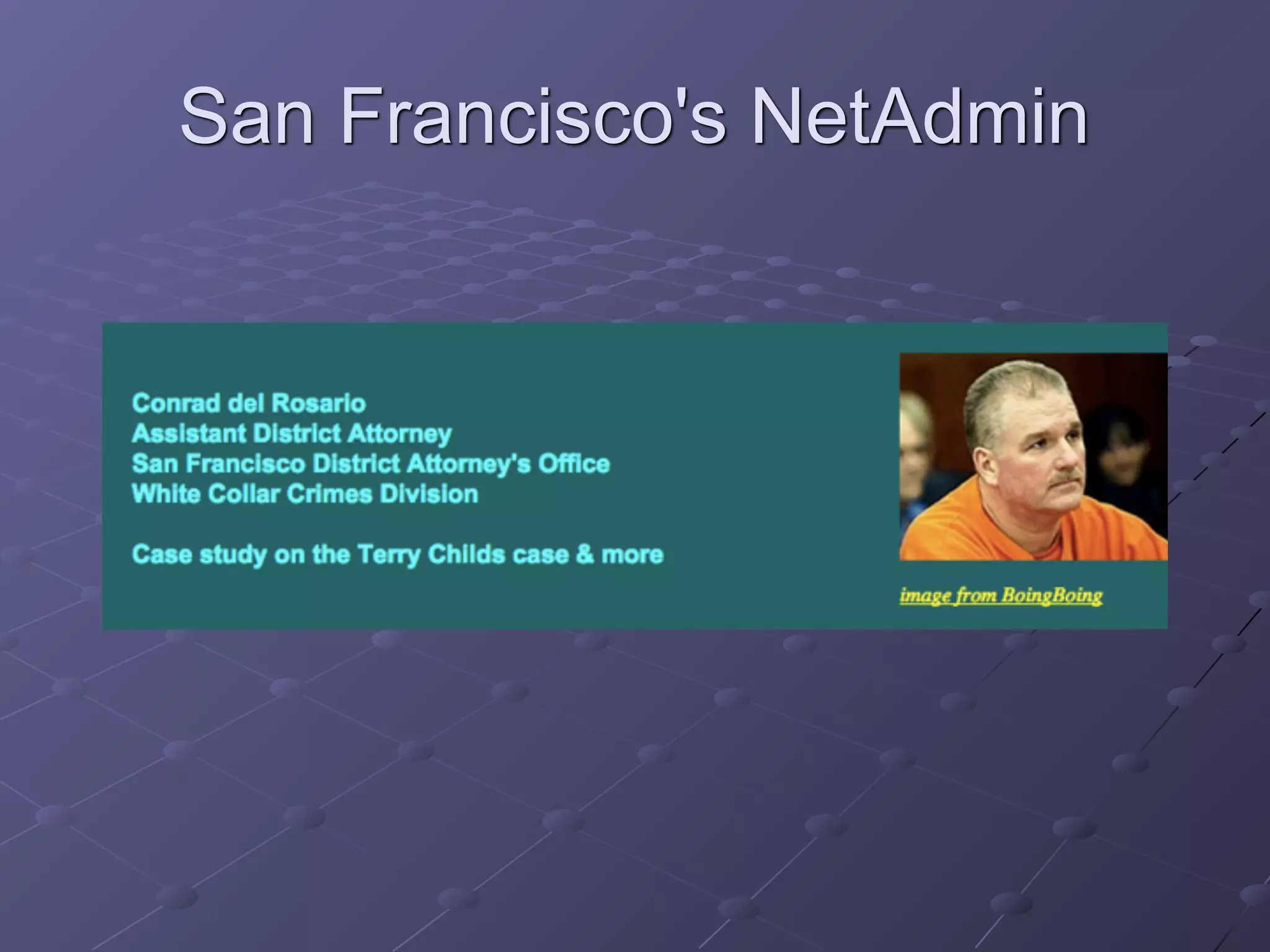 San Francisco's NetAdmin
 