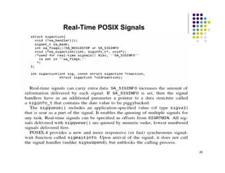 Real-Time POSIX Signals




                          26
 